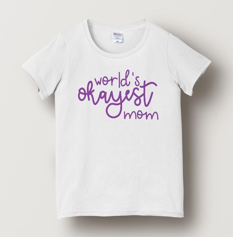 World's Okayest Mom t-shirt